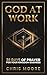 God at Work: 30 Days of Prayer to Build Your Kingdom Business