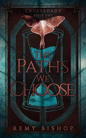 The Paths We Choose: A MMM+ Omegaverse Saga (The Crossroads Series - Book 1)