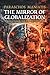 The Mirror of Globalization: A World Connected, A Society in Crisis