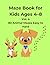 Animal Maze Book for Kids Ages 4–8 Vol. 4: 80 Fun Mazes Easy, Medium and Hard with Cute Animals Activity Book