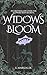Widowsbloom: A Slow-Burn Botanical Romantasy (Greyhollow Series Book 1)