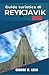 Guida turistica di Reykjavik 2026: Itinerari dettagliati, consigli per ammirare l'aurora boreale, mercati alimentari, percorsi costieri e facile ... e paesaggi geotermici. (Italian Edition)