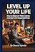 Level Up Your Life: How to Balance Video Games and Real-Life Responsibilities