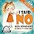 I Said NO | Body Boundaries & Safety for Kids: A gentle story to teach children about consent to protect them from danger and abuse without scaring them (Intimacy & Safety for Kids)