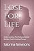 Lose For Life: Understanding The Patterns Behind Weight, Food & Lasting Change (Lose For Life Series)