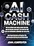 Ai cash machine (übersetzt) (German Edition)