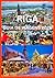 RIGA GUIA DE VIAGENS 2026 by Tony J Guide