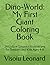 Dino-World: My First Giant Coloring Book: 18 Unique Dinosaur Illustrations for Toddlers and Kids Ages 4-8
