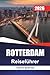 ROTTERDAM Reiseführer 2026: Vermeidung von Touristenfallen mit einfachen Tipps für Allein- und Familienbesucher (German Edition)