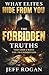 What Elites Hide From You: The Forbidden Truths They Don’t Want You to Understand