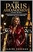 The Paris Arrangement: Eight Weeks: A Psychological Descent into Control, Obsession, and Total Surrender