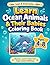 Learn Ocean Animals & Their Babies Coloring Book: Fun and Easy Ocean Animals Coloring Pages for Kids Ages 4-8 (Color, Learn & Grow Series)