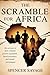 The Scramble for Africa: An Account of How Colonial Powers Expanded, Faced Resistance, and Seized Sovereignty