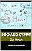 Foo and Cymat - Our House