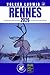 RENNES GUIDE DE VOYAGE: Découvrez les principales attractions, les activités de plein air, les trésors cachés et les excursions d'une journée pour les voyageurs aventureux. (French Edition)