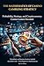 The Mathematics of Online Casino Gambling Strategy: Probability, Cryptocurrency, and the Truth Behind Every Casino Game — From Roulette to Crash Dice