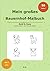 Mein großes Bauernhof-Malbuch für Kinder ab 3 Jahren: 50 Bold & Easy Bauernhof-Motive mit dicken Linien – Kuh, Pferd, Huhn & Co. – Das perfekte erste ... & Easy Malbücher für Kinder) (German Edition)