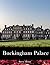 Buckingham Palace: A Perfect Coffee Table Picture Book - Travel and Tourism lovers Gift