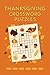 Thanksgiving Crossword Puzzles: 60 Fun Thanksgiving-Themed Crossword Puzzles for Adults — Large Print — With Solutions