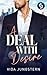 A Deal with Desire | Eine spicy Enemies to Lovers Workplace Romance (German Edition)