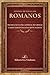 Epístola de Paulo aos Romanos : Tradução Ultra literal (Tradução Ultra Literal do Novo Testamento Livro 3) (Portuguese Edition)