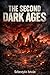 The Second Dark Ages