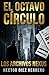 EL OCTAVO CÍRCULO: LOS ARCHIVOS NEXUS (Spanish Edition)