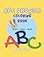 ABC Phonics Coloring Book: Trace, Say & Color (Ages 3–5): Trace Letters, Learn First Words, Practice Beginning Sounds and Color Fun Pictures for Preschool and Kindergarten