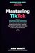 Mastering TikTok: CREATING ...