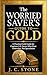 The Worried Saver’s Guide t...