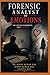 Forensic Analyst of Emotions: She Left No Fingerprints, Only Feelings