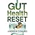 Gut Health Reset : 21-Day Plan to Reduce Bloating and Boost Energy