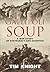 Gallipoli Soup: A war story...