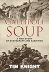 Gallipoli Soup: A...