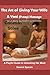 The Art of Giving Your Wife A Yoni (Pussy) Massage: A Playful Guide to Unlocking Her Most Sacred Spaces
