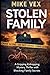 Stolen Family: A Gripping Kidnapping Mystery Thriller with Shocking Family Secrets