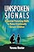 Unspoken Signals: Essential Parenting Skills to Raise Emotionally Secure Children