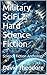 Military SciFi 2: Hard Science Fiction: Science Fiction Anthology (Military Science Fiction)