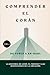 Comprender el Corán: De Yusuf a An-Nahl: La historia de José, el trueno y las bendiciones de la creación. (Spanish Edition)
