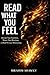 READ WHAT YOU FEEL: The Art of Understanding Your Inner Life