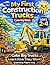 My First Construction Trucks Coloring Book Ages 2-4: Color Big Trucks And Learn How They Work