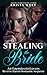 Stealing the Bride: An Enemies-to-Lovers Reverse Harem Suspense