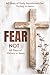 Fear Not: 40 Days of Victory in Jesus