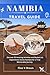 NAMIBIA TRAVEL GUIDE : Discover 90 Amazing Activities and Bucket-List Experiences Across Namibia for a Truly Memorable Journey (Ritcher the explorer (ENG) Book 30)