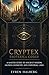 CRYPTEX ESOTERICA CODEX: A Master Guide to Ancient Wisdom, Sacred Geometry, and Universal Laws