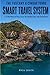 THE TUSCANY & CINQUE TERRE SMART TRAVEL SYSTEM: 1–5 Day Plans for Pisa, Lucca, the Versilia Coast, and Cinque Terre (Lecce e Salento)