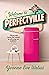 Welcome to Perfectville by Yvonne Eve Walus