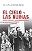 El cielo y las ruinas. Guerra, fascismo y revolución en Europa (de 1914 a la guerra de España) (Spanish Edition)