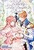 Formerly, the Fallen Daughter of the Duke: Volume 6