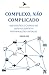Complexo, Não Complicado: Aquisições e Cadeia de Abastecimento Informações Diárias (Portuguese Edition)